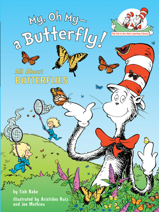 Title details for My, Oh My—A Butterfly! by Tish Rabe - Wait list